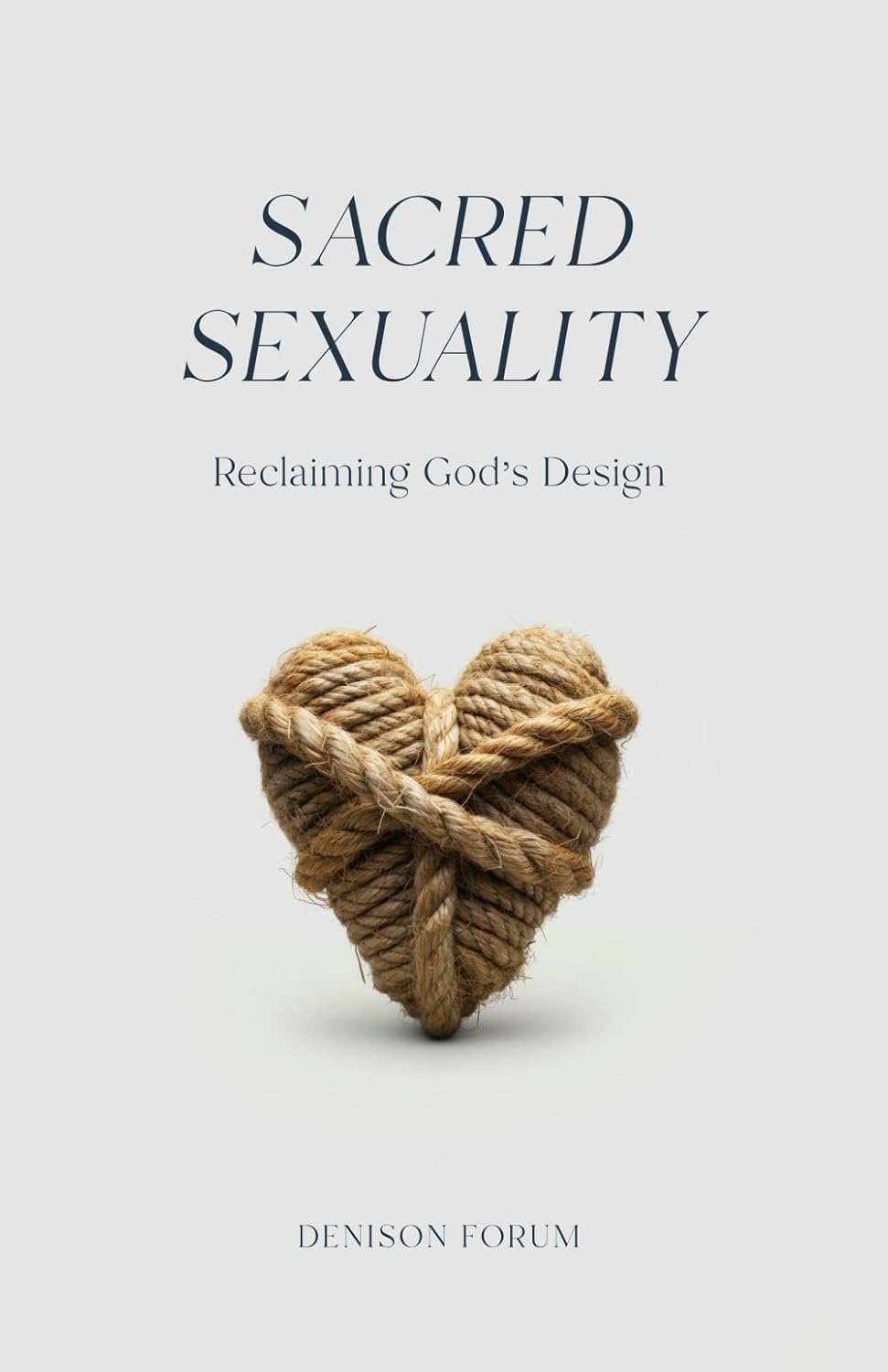 Sacred Sexuality: Reclaiming God’s Design