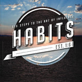 Habits: Six Steps to the Art of Influence